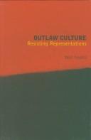 Outlaw culture (1994, Routledge)