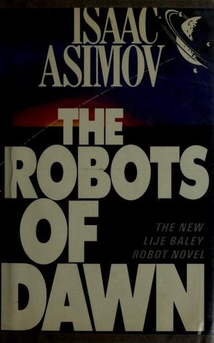 The Robots of Dawn (Hardcover, 1983, Doubleday)
