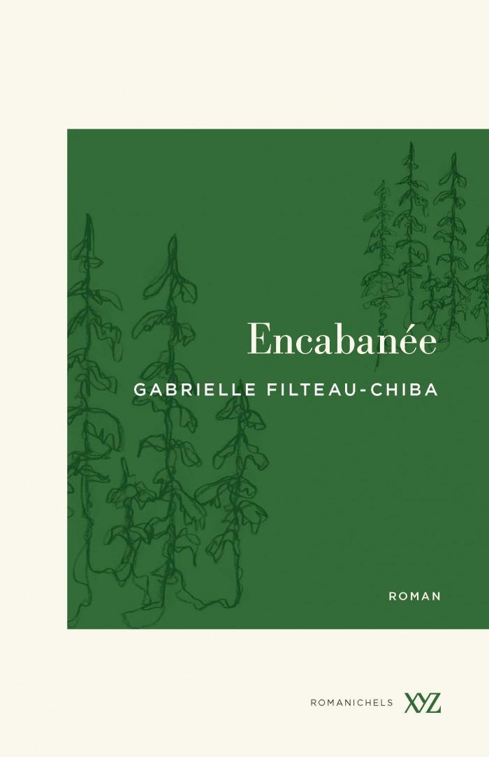 Encabanée (French language, 2020, Éditions XYZ)