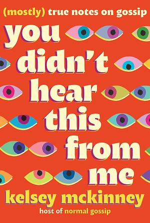 You Didn't Hear This from Me (2025, Grand Central Publishing)