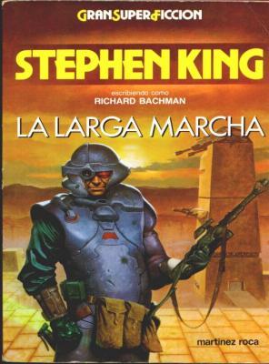La larga marcha (Paperback, Español language, 1987, Martínez Roca)