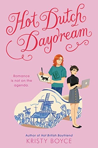 Hot Dutch Daydream (2023, HarperCollins Publishers, HarperTeen)