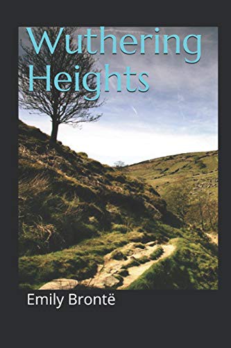 Wuthering Heights (Paperback, 2019, Independently published)