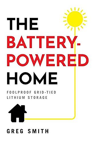 The Battery-Powered Home (Hardcover, 2021, Houndstooth Press, Scribe Media)