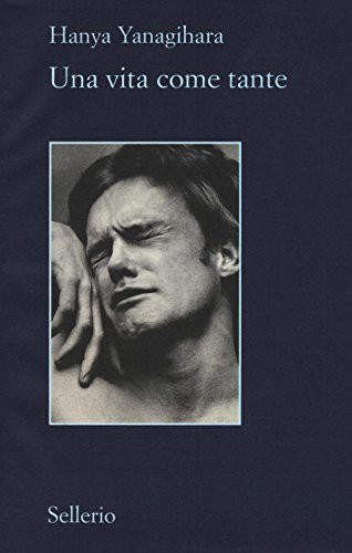 Una vita come tante (Paperback, 2016, Sellerio di Giorgianni)