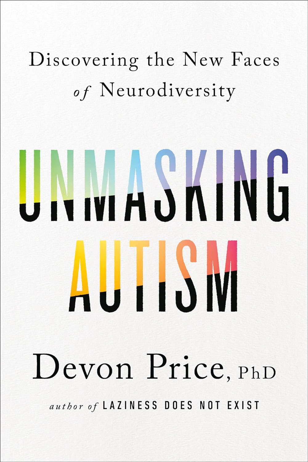 Unmasking Autism (Hardcover, 2022, Harmony Books)