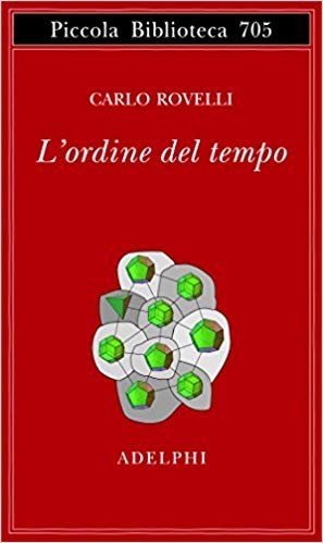 ordine del tempo. L' (2017, Adelphi)
