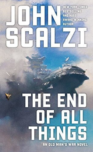 The End of All Things (2015, Tor Books)