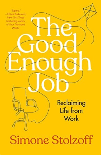 Good Enough Job (2023, Penguin Publishing Group, Portfolio)