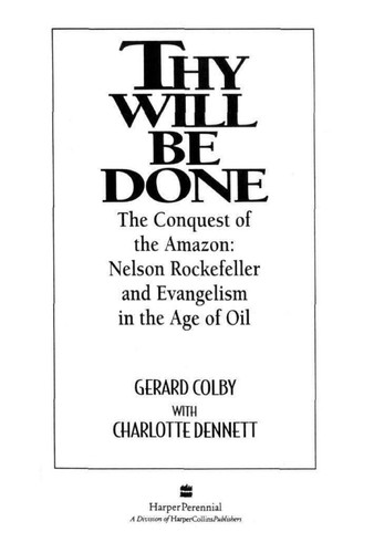 Thy Will Be Done: The Conquest of the Amazon (Paperback, 1996, Harpercollins)