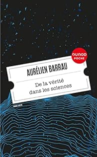 De la vérité dans les sciences (French language, 2023, Dunod)
