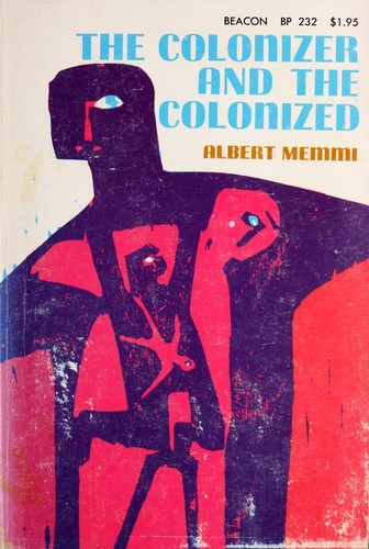 Colonizer and the Colonized (Paperback, 1971, Beacon Press)