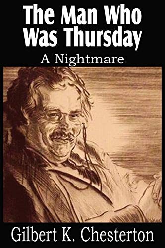 The Man Who Was Thursday, a Nightmare (Paperback, 2011, Bottom of the Hill Publishing)