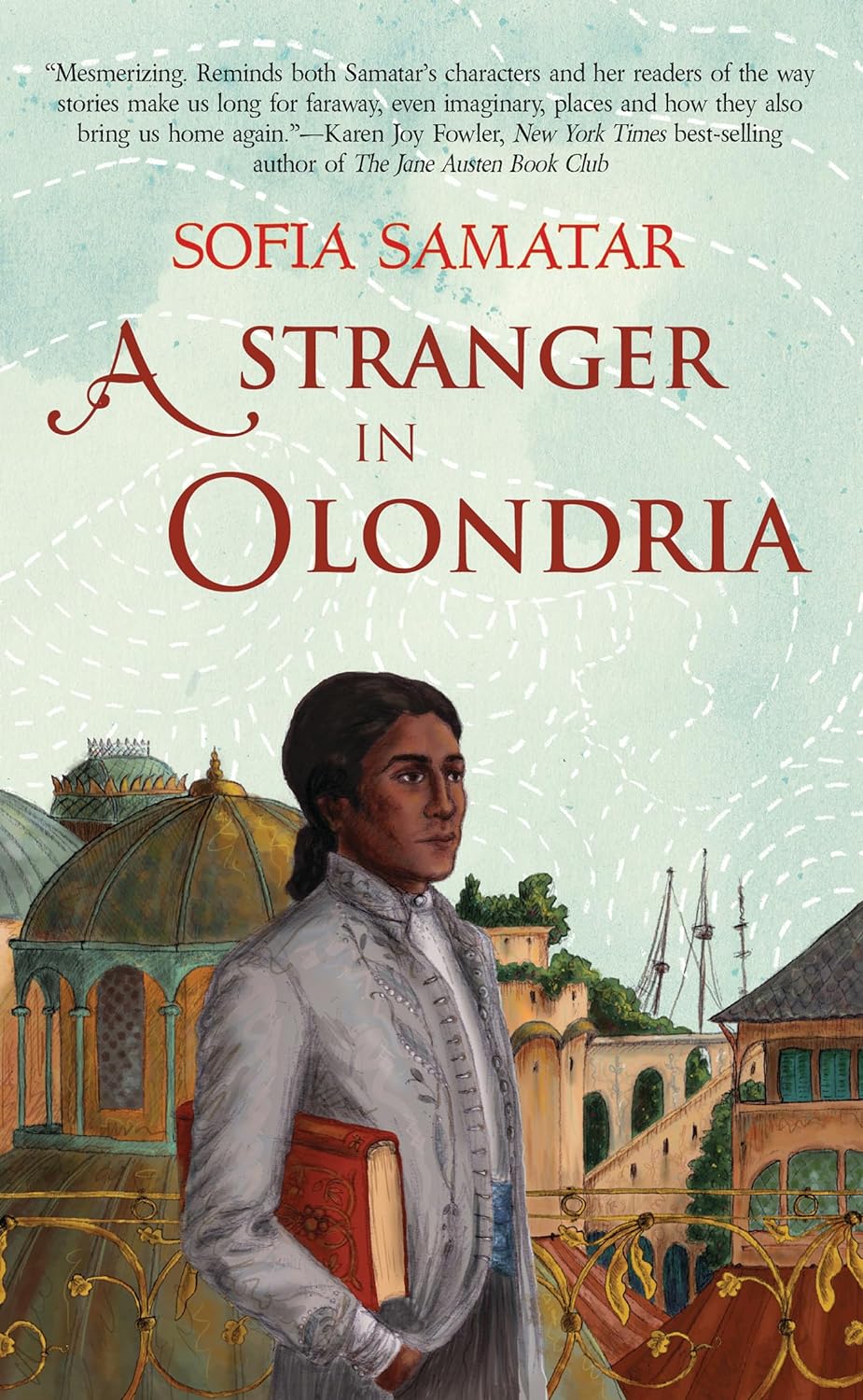 A Stranger in Olondria (EBook, 2013, Small Beer Press)