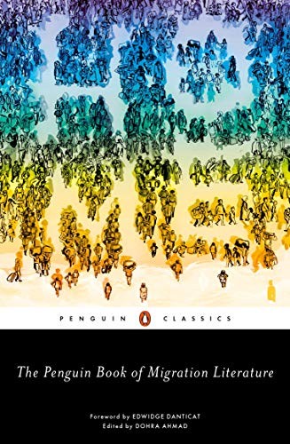 The Penguin Book of Migration Literature (Paperback, 2019, Penguin Classics)