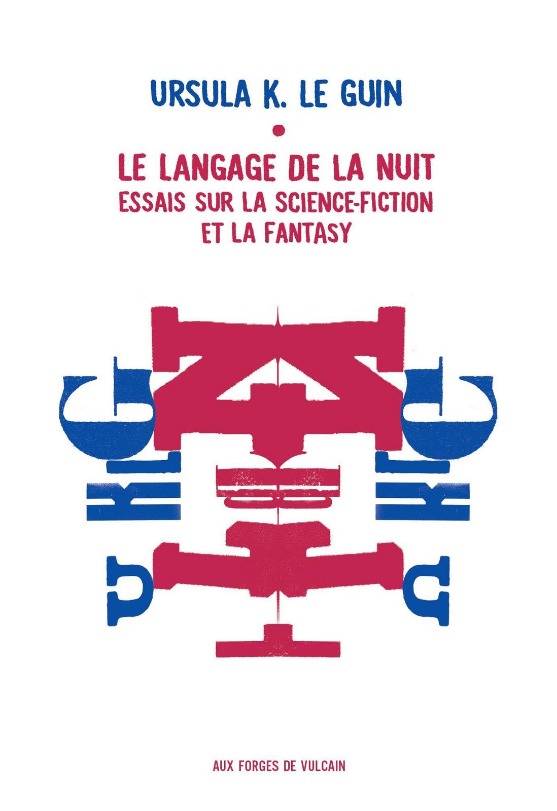 Le langage de la nuit : essais sur la fantasy et la science-fiction (French language, 2016)