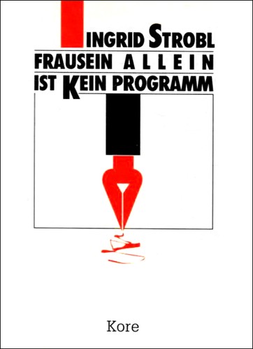 Frausein allein ist kein Programm (Paperback, German language, 1989, Kore)