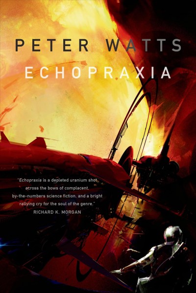 Echopraxia (Hardcover, 2014, Tor Books)