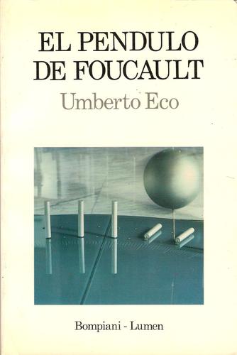 El péndulo de Foucault (Paperback, Spanish language, 1989, Editorial Lumen)