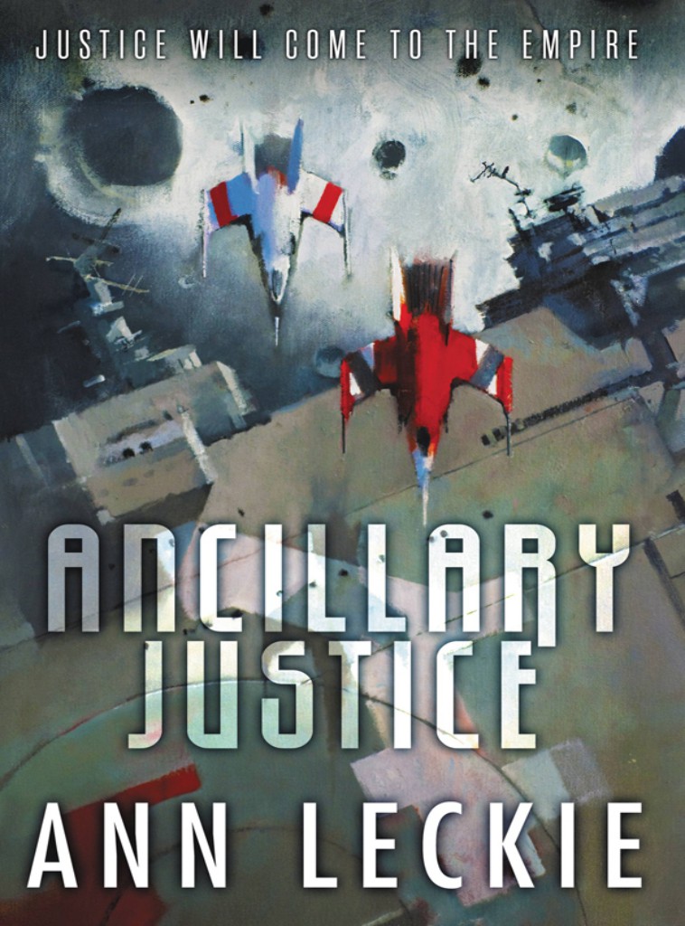 Ancillary Justice (Paperback, 2013, Orbit)