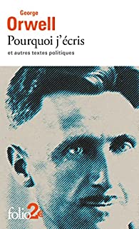 Pourquoi j'écris et autres textes politiques (Français language, Gallimard)