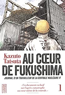 Au cœur de Fukushima (GraphicNovel, Français language, Kana)