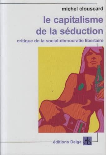 Capitalisme de la séduction (French language)