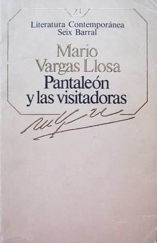 Pantaleón y las visitadoras (Paperback, Spanish language, 1985, Seix Barral)