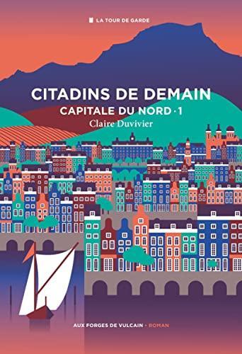 Citadins de demain (Paperback, Français language, 2021, Aux Forges de Vulcain)