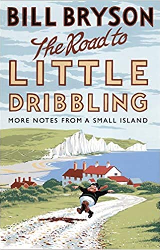 Road to Little Dribbling (2015, Transworld Publishers Limited)