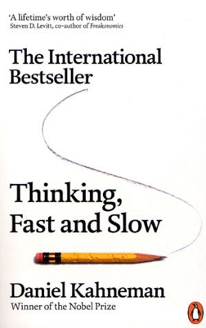 Thinking, fast and slow (Paperback, 2012, Penguin Group)