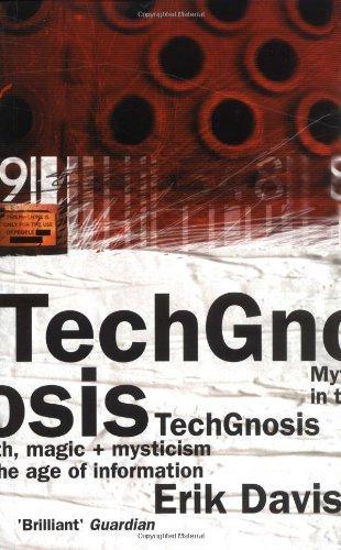 Techgnosis: Myth, Magic and Mysticism in the Age of Information