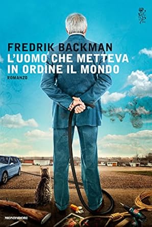 L'uomo che metteva in ordine il mondo (Italian language, 2014)