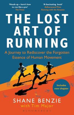Lost Art of Running (2022, Bloomsbury Publishing Plc)