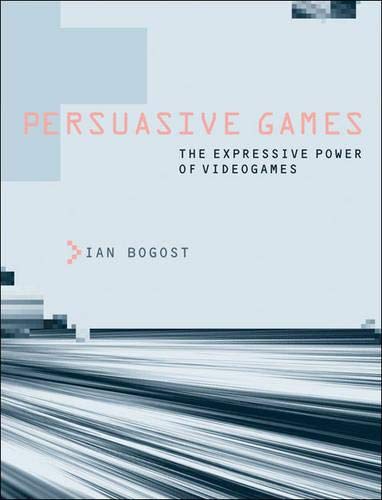 Persuasive Games (Hardcover, 2007, MIT Press)