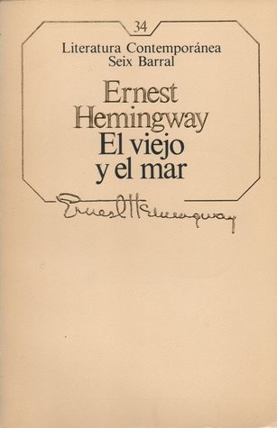 El viejo y el mar (Paperback, Spanish language, 1985, Seix Barral)