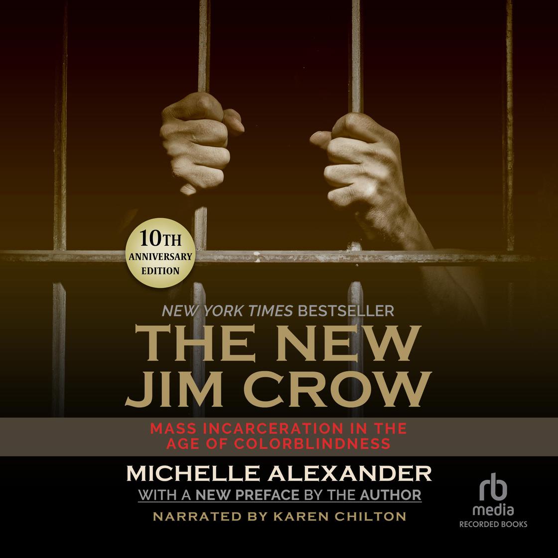 The New Jim Crow (AudiobookFormat, 2012, Recorded Books)