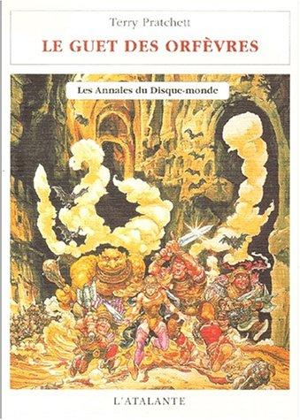 Les Annales du disque-monde. Tome XV. Le Guet des orfèvres (Paperback, French language, 2003, L'Atalante)
