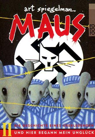 Maus 2. Und hier begann mein Unglück. Die Geschichte eines Überlebenden. (Paperback, German language, 1999, Rowohlt Tb.)