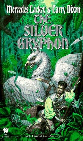 The Silver Gryphon  (Valdemar: Mage Wars #3) (Paperback, 1997, DAW)