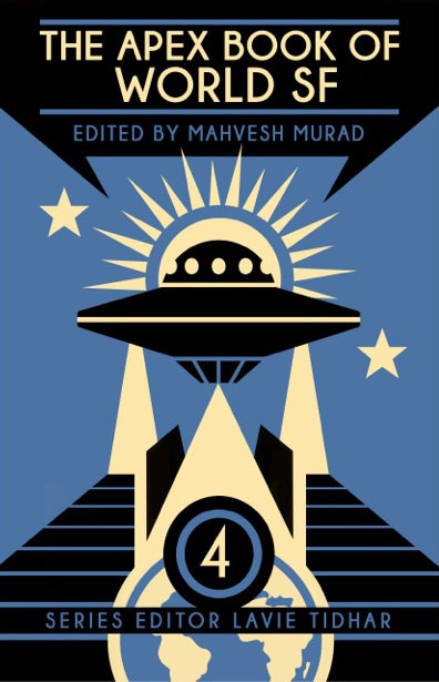 The Apex Book of World SF: Volume 4 (2015)