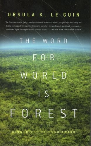The Word for World is Forest (Hardcover, 2010, Tor / Science Fiction Book Club, Tor Science Fiction Book Club)