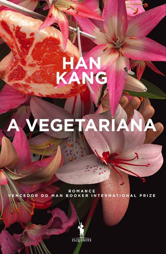 A Vegetariana (Paperback, Portuguese language, 2016, Dom Quixote)