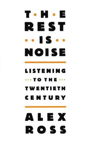 The Rest is Noise (AudiobookFormat, 2007, Blackstone Audiobooks)