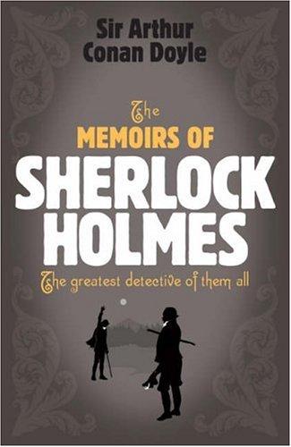 The Memoirs of Sherlock Holmes (Paperback, 2007, Headline Book Publishing)