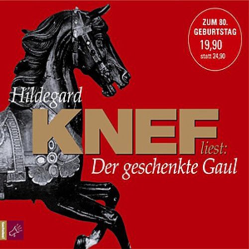Der geschenkte Gaul (AudiobookFormat, German language, 2005, tacheles)