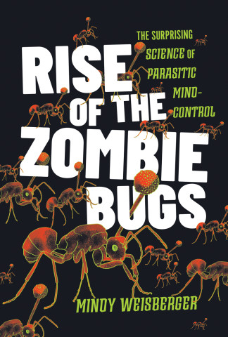 Rise of the Zombie Bugs (Hardcover, 2025, Johns Hopkins University Press)