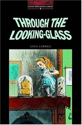 Through the Looking-Glass (2000, Oxford University Press, USA)