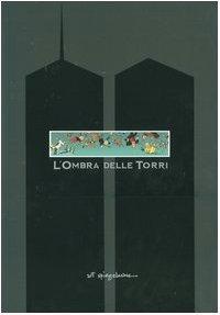 L'ombra delle torri (Italian language, 2004)