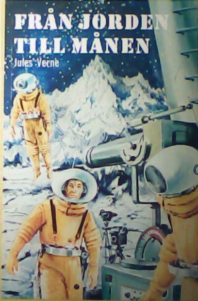 Från jorden till månen (Swedish language, 1979, Niloé)
